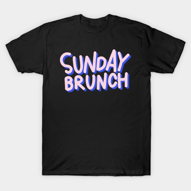 Sunday Brunch T-Shirt by DreamPassion